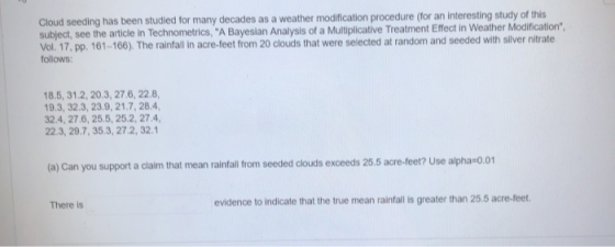 Cloud seeding has been studied for many decades as a weather modification procedure (for an interesting study of this subject
