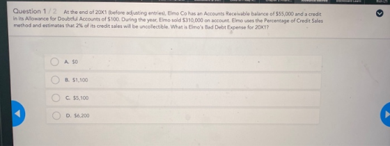 BOLE Ron Question 1/2 At the end of 20x1 (before adjusting entries), Elmo Co has an Accounts Receivable balance of $55,000 an