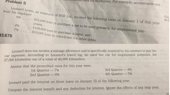 ILI U or employees. For example, accountants and Problem 5 Leonard Lewis, an employee of BGE Ltd., received the from his empl
