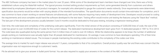 The ABC Software company has been in the market place for over 20 years. While some of the development team members have chan