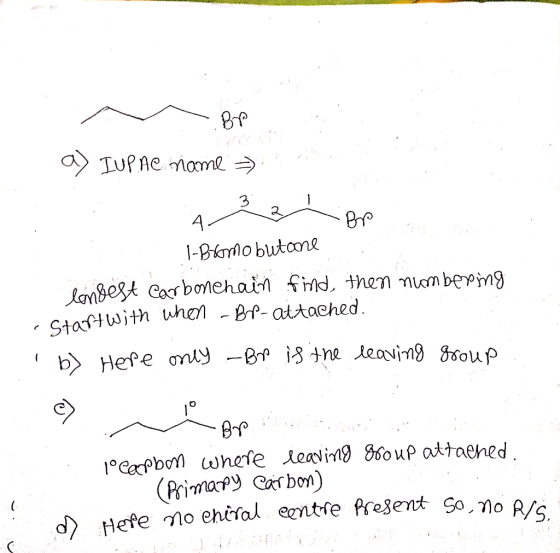- BP a) IUPAC name A Azi on 1-Bromo butone longest carbonchain find then numbering Start with when -Br-attached. I b) Here on