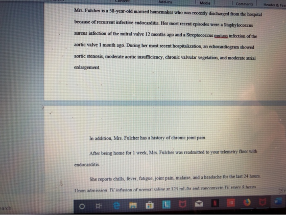 Add-ins Media Comments Header & Foo Mrs. Fulcher is a 58-year-old married homemaker who was recently discharged from the hosp