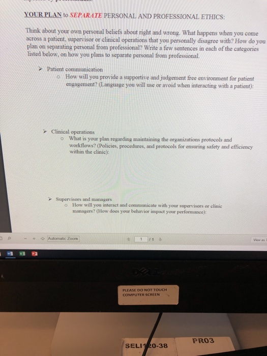 YOURPLAN to SEPARATE PERSONAL AND PROFESSIONAL ETHICS: Think about your own personal beliefs about right and wrong. What happ