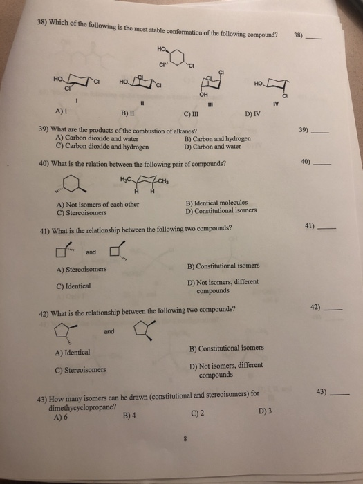38) Which of the following is the most stable conformation of the following compound? 38) - Hota Horta A) I B) II C) III D) I