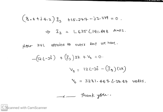 -0. 8.6+j4.2) iz +15.277 - 33.379 13 1. 635 L141.498 Amps. applied to outer Now KVE loop we have. -(124-38) + (23 ) 2% + Vo =