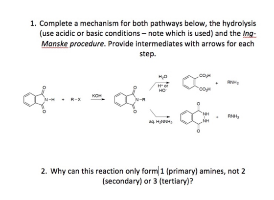 1. Complete a mechanism for both pathways below, the hydrolysis (use acidic or basic conditions - note which is used) and the