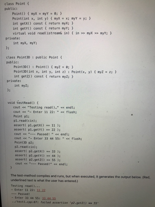 class Point { public: Point() { myX = myY = 0; } Point(int n, int y) { myx = x; myy = y; } int getX() const { return myX; } i