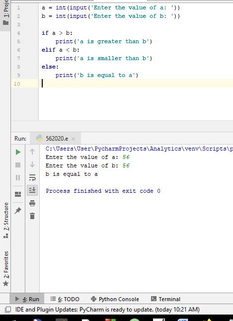 I 1: Proje a = int(input(Enter the value of a: )) b = int(input(Enter the value of b: )) if a > b: print(a is greater th