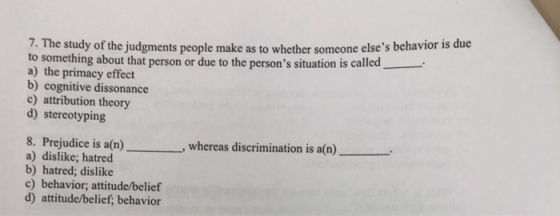 7. The study of the judgments people make as to whether someone elses behavior is due to something about that person or due