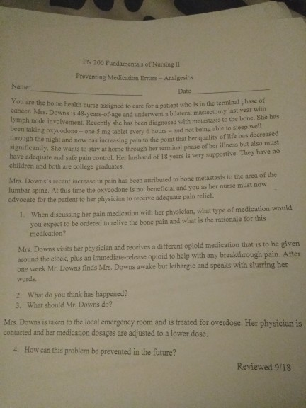 PN 200 Fundamentals of Nursing II Preventing Medication Emors- Analgesics Name: Date ourse assigned to care for a patient who