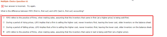 Multiple Choice Question 61 Your answer is incorrect. Try again. What is the difference between FIFO (first in, first out) an