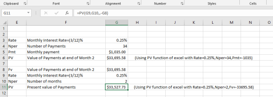 Clipboard a Font Font Alignment Number Styles Cells G11 - X =PV (G9,610,,-G8) E G H I J K L M N O 0.25% 2 3 Rate 4 Nper 5 Pmt