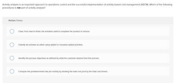 Activity analysis is an important approach to operations control and the successful implementation of activity-based cost man
