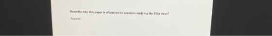 Describe why this paper is of interes wcientists studying the Zika virus Answer