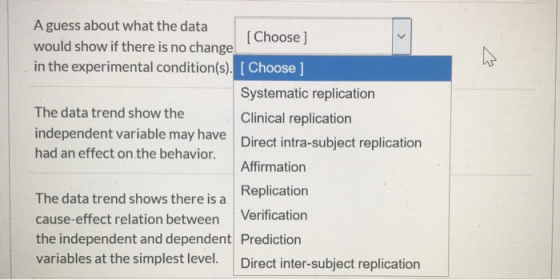 > A A guess about what the data [Choose ] would show if there is no change in the experimental condition(s). [Choose ] System