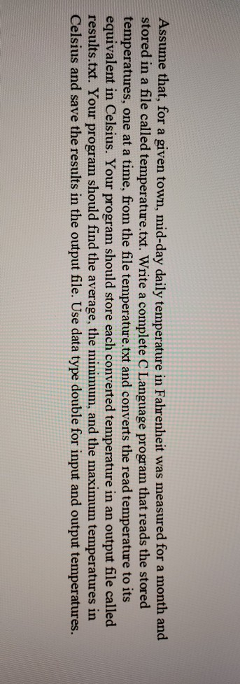 Assume that, for a given town, mid-day daily temperature in Fahrenheit was measured for a month and stored in a file called t
