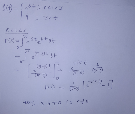 f(t)= est, olt3 4 3ct Oct 23 F3 = Jést, 5tet (5-st dt e 3(5-5) (5-5) 273 1 (5-5) е. (5-5) (5-5) FS) = 6 [23(5.9-] Here 5.570