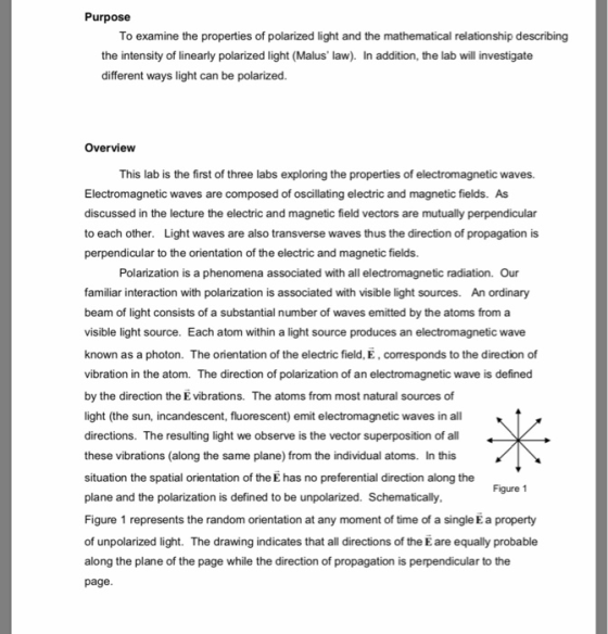 Purpose To examine the properties of polarized light and the mathematical relationship describing the intensity of linearly p