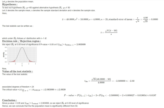 Let u denotes the population mean. Hypotheses : To test null hypothesis Ho :p =50 against alternative hypothesis H1 :p #50 Le