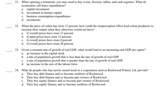 21. When opening a restaurant, you may need to buy ovens, freezers, tables, and cash registers. What do economists call these