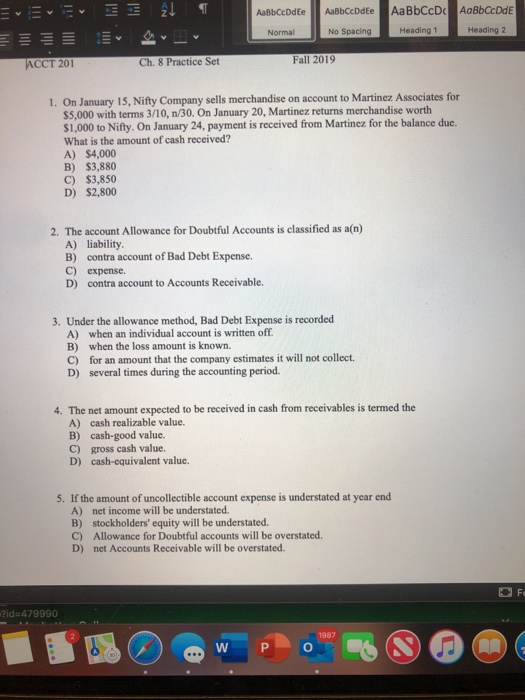 E n 21 AaBbCcDdEe AaBbCcDdee No Spacing AaBbCcDc AoBbCcDdE Heading 1 Normal Heading 2 ACCT 201 Ch. 8 Practice Set Fall 2019 1