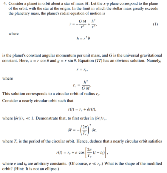 4. Consider a planet in orbit about a star of mass M. Let the x-y plane correspond to the plane of the orbit, with the star a