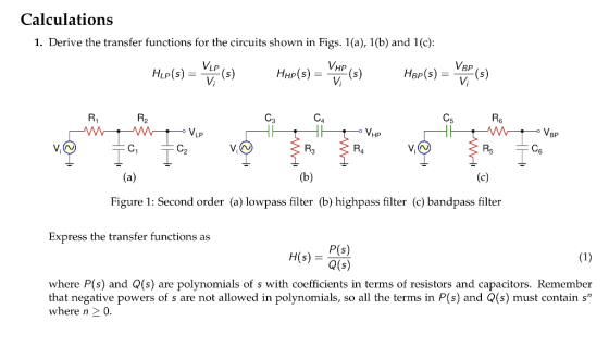 Calculations 1. Derive the transfer functions for the circuits shown in Figs. 1(a), 1(b) and 1(c): VBP VHP (s) Vi НВР(s) — VL