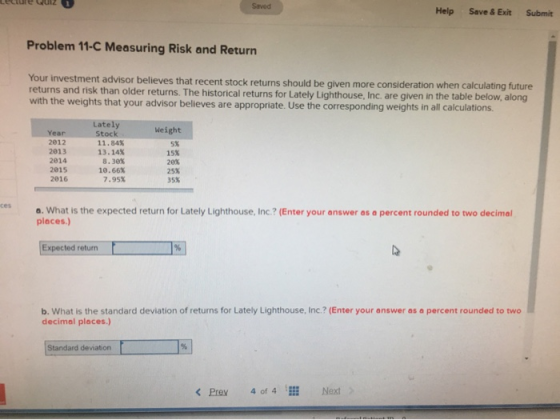 Saved Help Save & Exit Submit Problem 11-C Measuring Risk and Return Your investment advisor believes that recent stock retur