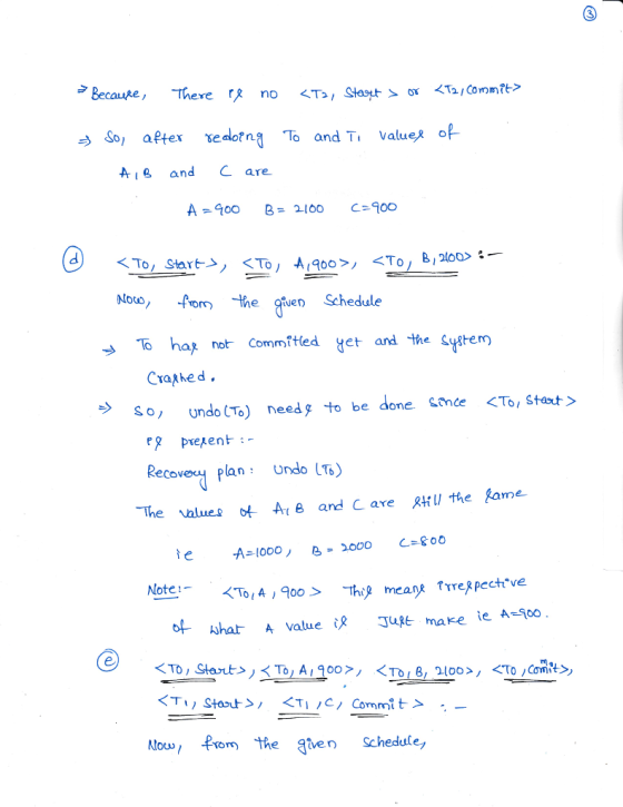 ecae, Theve So, after edotn{ Ъ and T. value® 。 A8 and C are B 2l00> Noto, f e Schedule To hag not Commřted yet and the System Crathed. so, undo(To) need, to be done conce CTO, staut〉 rg pekent- Recovey plan: Undo (TB) The valueoAt e and C are RH the fame Note Ktouw/ Prom the gtven Schedule,