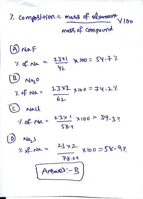 % composition = mass of element 100 mass of compound naf 7 of Na = 23x1 x 100 = 54.7% Y2 ® Nao 23X2 x 100 = 74.27. 7 of nas 2