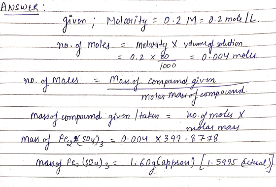 1000 ANSWER given ; - Molarity = 0:2 M = 0.2 mole. IL. __no. of moles_ Molarity X volume of solution - 0.2 x 20 e 0.004 moly.