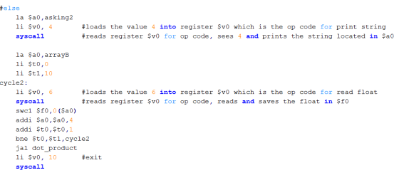 #else la Şa0,asking2 #1 ads the value 4 into register $v0 which is the op code for print string #reads register $v0 for op co