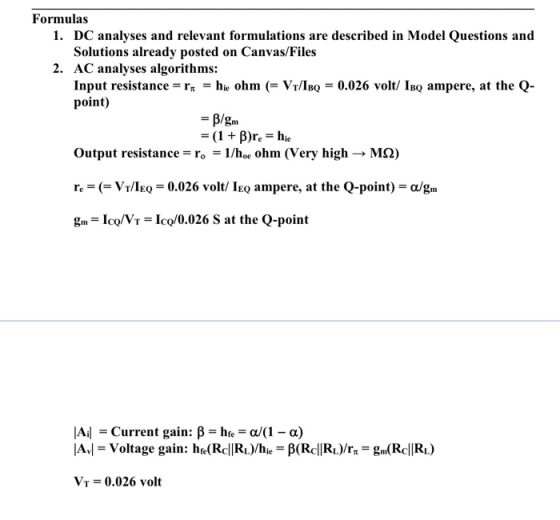 Formulas 1. DC analyses and relevant formulations are described in Model Questions and Solutions already posted on Canvas/Fil
