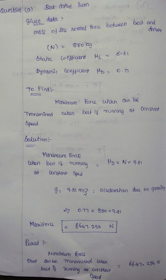 Question (a) Best drive sum ndogo sp given data ? mass of the Normal force between belt and Door driver D300 (N) 880kg 0-81 s