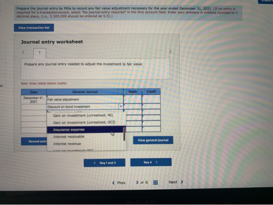 Prepare the journal entry by Mills to record any fair value adjustment necessary for the year ended December 31, 2021. (If no