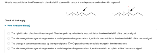 What is responsible for the differences in chemical shift observed in carbon 4 in 4-heptanone and carbon 4 in heptane? Check