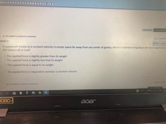 Cse Wnd Sere and Suter A Click Submit to complete this assessment Queston estion 11 5palnts Save A A spacecraft travels at a