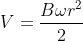 V = \frac{B\omega r^2}{2}