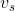 v_s