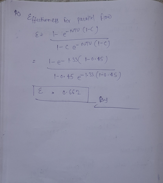 80 m Effectiveness for parallel Ez e-NTU (1-6). - I-ce-NTU (1-0) I-e-133C 1-0.45 ) 1-01 45 e 1.33 (1-0.45) TE - 0.662 Dry