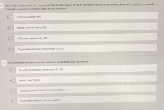5 Whats the correct name for an organization that handles protected health information and performs services on behalf of a