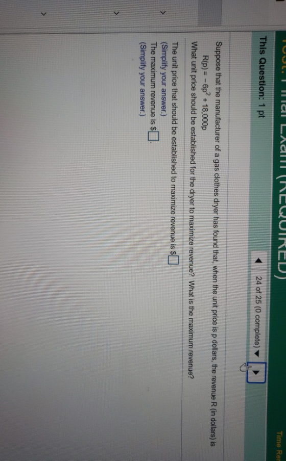 Mal Llali (REQUIRED) Time Rer This Question: 1 pt 24 of 25 (0 complete) A Suppose that the manufacturer of a gas clothes drye