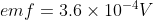 emf 3.6 x 104VV