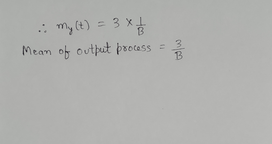 B My (t) = 3 x 1 Mean of output process 3 B