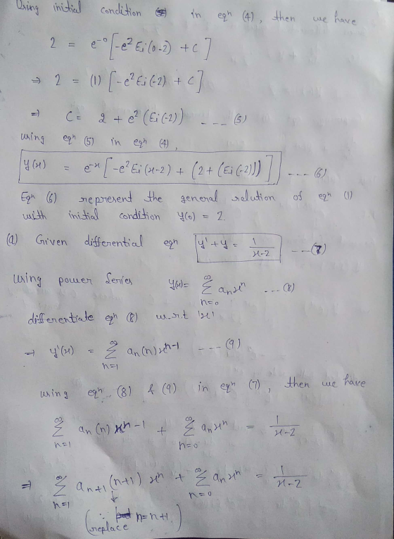 Dring initial condition in eqh (4) then we have 2 = Ei (0-2) + c ] 2 (1) (-e? Ei(-2) + C= + ? (Gi (-2)) T (5) uring eqh (5) I