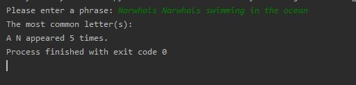 Please enter a phrase: Narwhals Narwhals swimming in the ocean The most common letter(s): AN appeared 5 times. Process finish