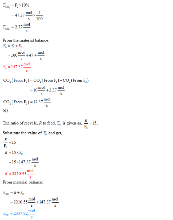Fco, = F x10% =47.37 mol x 50 S 100 Fco. = 2.37 mol From the material balance: Fo = x +F; =100 mol +47.4 mol F. = 147.37 mo!