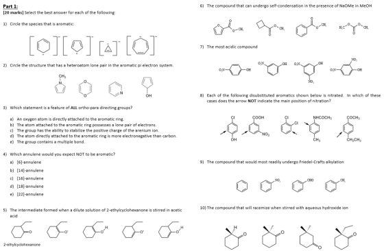 6) The compound that can undergo self-condensation in the presence of NaOMe in MeOH Part 1: [20 marks] Select the best answer