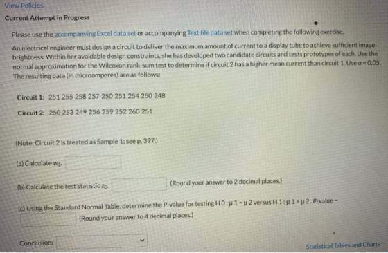 View Policies Current Attempt in Progress Please use the accompanying Excel data set or accompanying Text file data set when