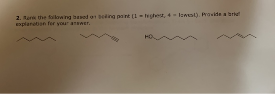 2. Rank the following based on boiling point (1 = highest, 4 = lowest). Provide a brief explanation for your answer. но